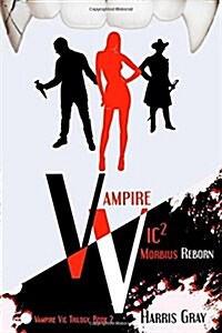 Vampire Vic2: Morbius Reborn (Paperback)