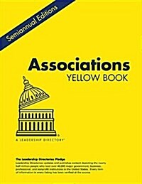 Associations Yellow Book Summer 2015: Whos Who at the Leading U.S. Trade and Professional Associations (Paperback)