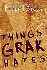 Things Grak Hates (Hardcover)