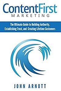 Content First Marketing (Paperback)