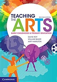Teaching the Arts : Early Childhood and Primary Education (Paperback, 2 Revised edition)