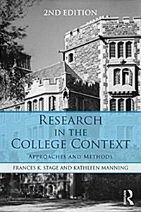 Research in the College Context : Approaches and Methods (Paperback, 2 ed)