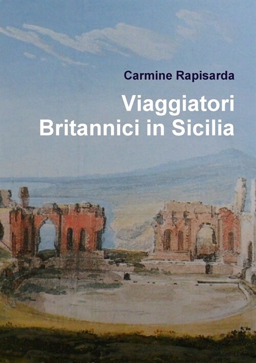 Viaggiatori Britannici in Sicilia (Paperback)