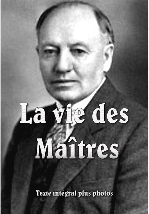 La Vie Des Maitres (Hardcover)