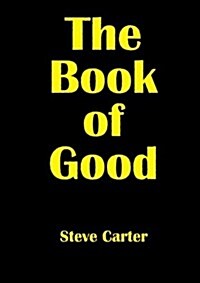 The Book of Good (Paperback)