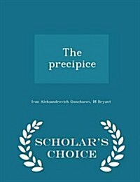 The Precipice - Scholars Choice Edition (Paperback)