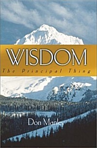 Wisdom - The Principal Thing (Hardcover)
