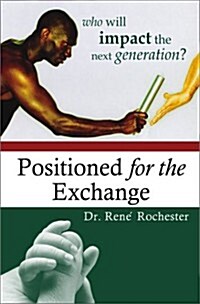 Positioned for the Exchange (Paperback)