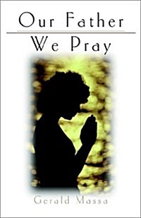Our Father We Pray (Paperback)