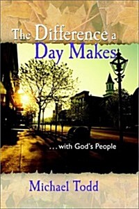 The Difference a Day Makes (Paperback)