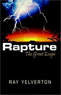 Rapture, the Great Escape (Paperback)