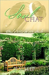 Soulchat Dad Talks to the Bride (Paperback)