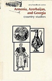 Armenia, Azerbaijan, and Georgia (Hardcover)