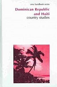 Dominican Republic and Haiti (Hardcover)