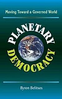 PLANETARY DEMOCRACY (Paperback)