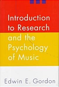 Introduction to Research and the Psychology of Music (Hardcover)