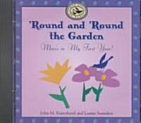 Round and Round the Garden: Music in My First Year! [With Booklet with Lyrics] (Audio CD)