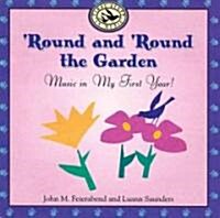 Round and Round the Garden: Music in My First Year! (Audio Cassette)