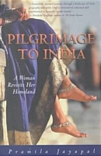 Pilgrimage to India (Paperback, 1st)