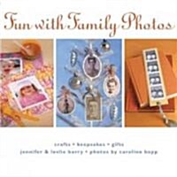 Fun With Family Photos (Paperback)