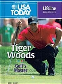 Tiger Woods: Golfs Master (Library Binding)