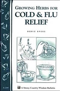 Growing Herbs for Cold & Flu Relief (Paperback)