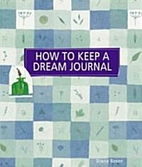 How to Keep a Dream Journal (Paperback)