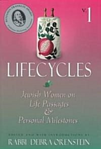 Lifecycles Volume 1: Jewish Women on Biblical Themes in Contemporary Life (Paperback)