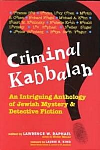 Criminal Kabbalah: An Intriguing Anthology of Jewish Mystery and Detective Fiction (Paperback)