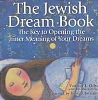 The Jewish Dream Book: The Key to Opening the Inner Meaning of Your Dreams (Paperback)