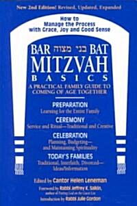 Bar/Bat Mitzvah Basics 2/E: A Practical Family Guide to Coming of Age Together (Paperback, 2, Edition, Revise)