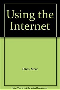 Using the Internet (Paperback)