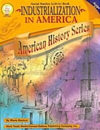 Industrialization in America (Paperback)