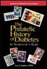 The Philatelic History of Diabetes (Paperback)