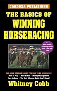The Basics of Winning Horseracing (Paperback, 5th)