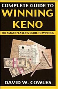 Complete Guide to Winning Keno, 2nd Edition (Paperback, 3, Original)