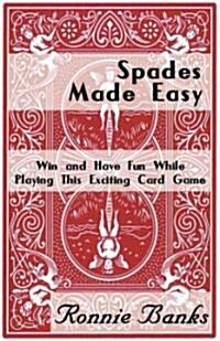 Spades Made Easy (Paperback)