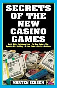 Secrets of the New Casino Games (Paperback)