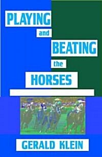 Playing And Beating the Horses (Paperback)