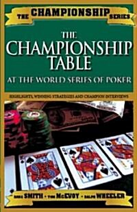 Championship Table: At the World Series of Poker (Paperback)