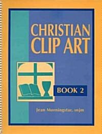 Christian Clip Art: Book 2 (Paperback)