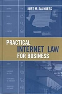 Practical Internet Law for Business (Hardcover)