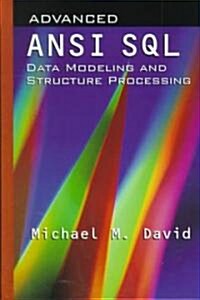 Advanced ANSI SQL Data Modeling and Structure Processing (Hardcover)