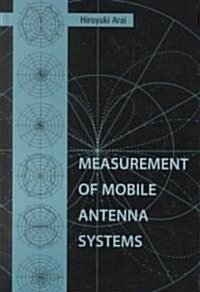 Measurement of Mobile Antenna Systems (Hardcover)