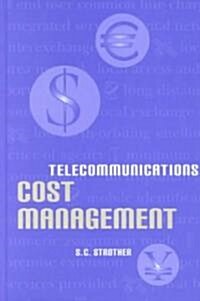 Telecommunications Cost Management (Hardcover)