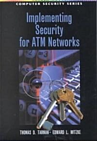 Implementing Security for ATM Networks (Hardcover)