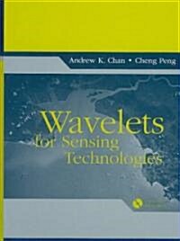 Wavelets for Sensing Technologies [With CDROM] (Hardcover)