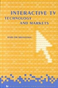 Interactive TV Technology & Markets (Hardcover)