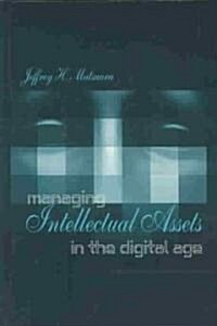 Managing Intellectual Assets in the Digital Age (Hardcover)