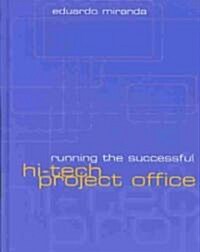 Running the Successful Hi-Tech Project Office (Hardcover)